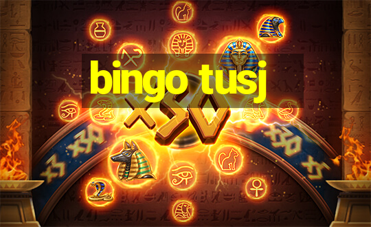 bingo tusj