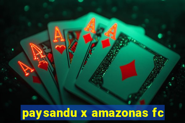 paysandu x amazonas fc