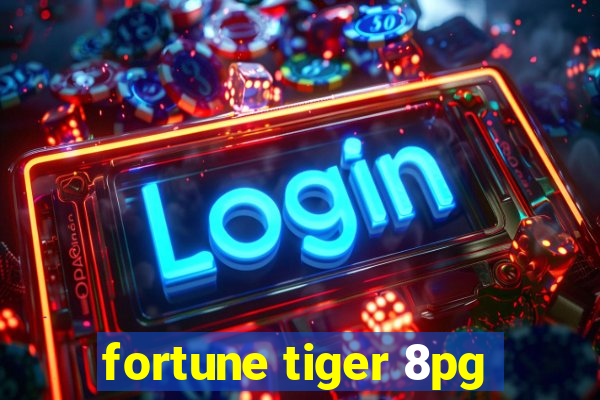 fortune tiger 8pg