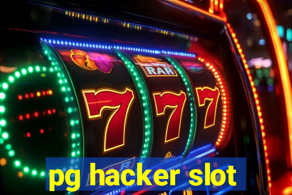 pg hacker slot