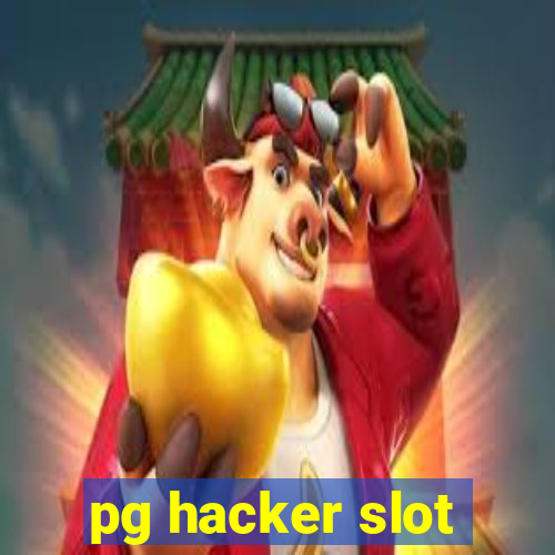 pg hacker slot