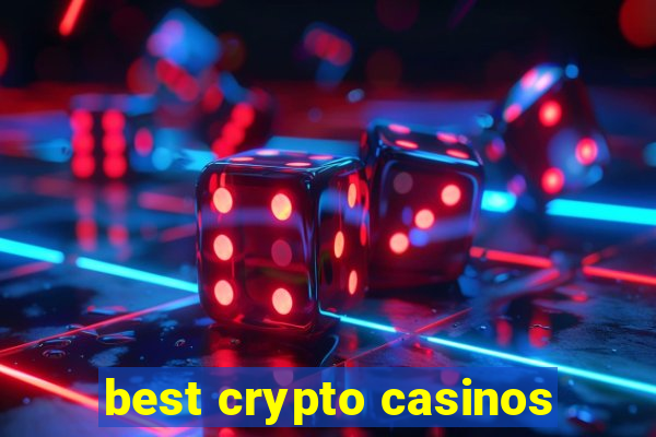 best crypto casinos