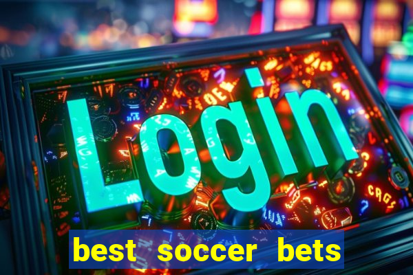 best soccer bets for today