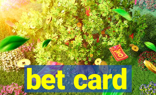 bet card