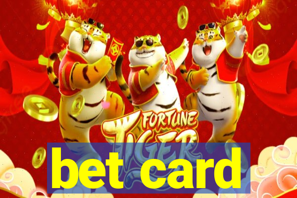 bet card