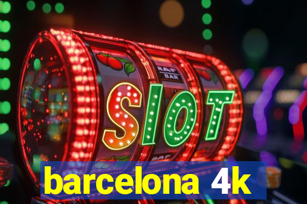 barcelona 4k