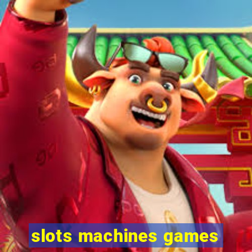 slots machines games