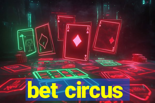 bet circus