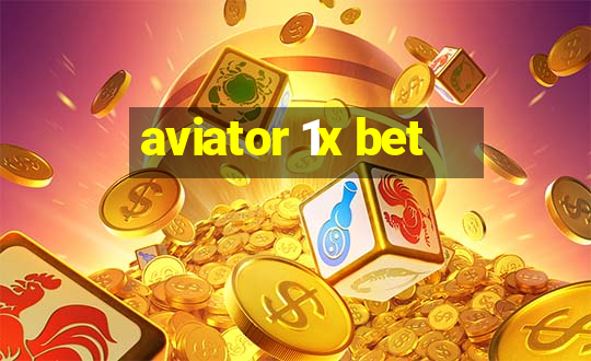 aviator 1x bet