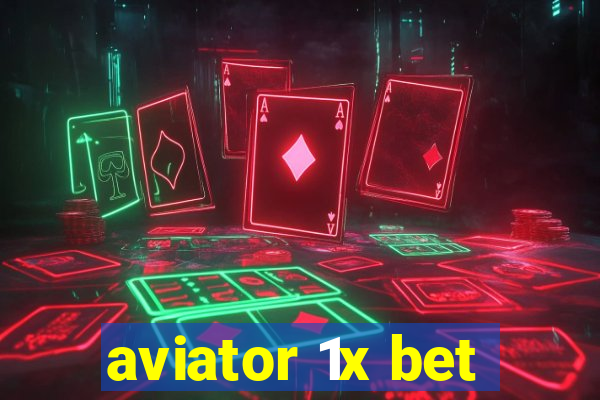 aviator 1x bet