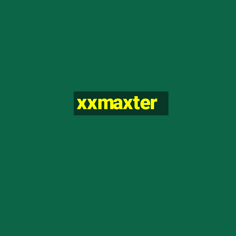 xxmaxter