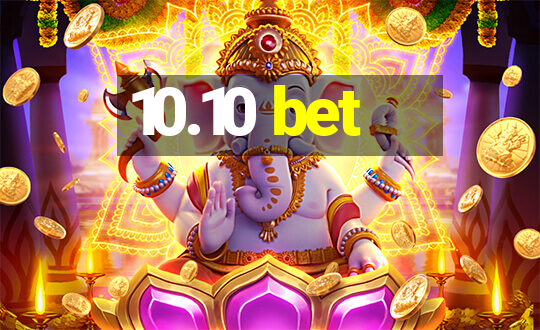 10.10 bet