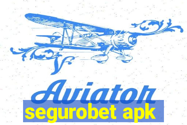 segurobet apk