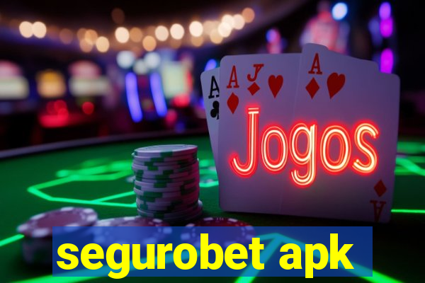 segurobet apk