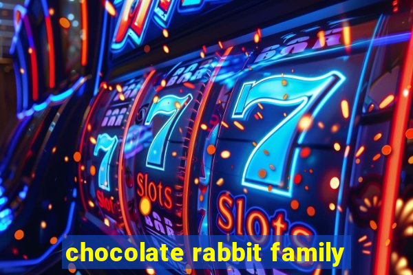 chocolate rabbit family