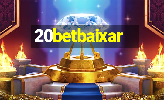 20betbaixar