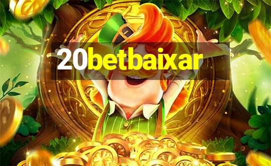 20betbaixar