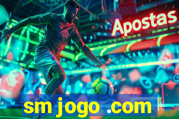 sm jogo .com