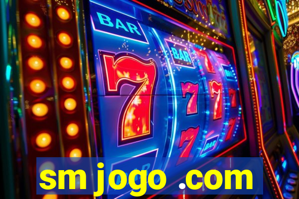 sm jogo .com