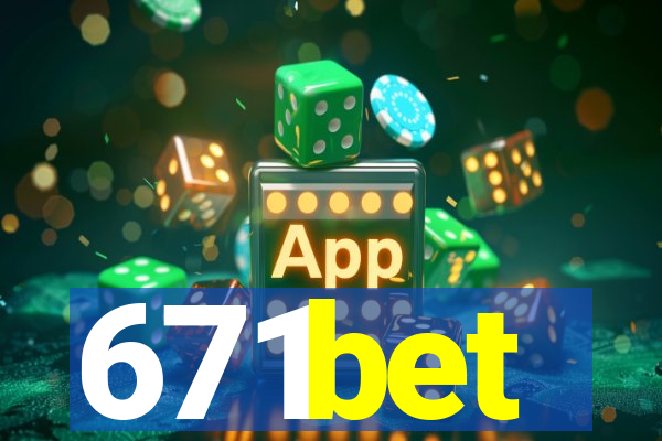 671bet