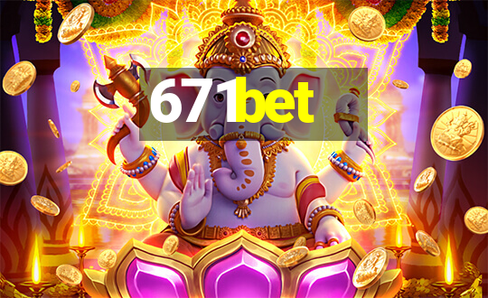 671bet