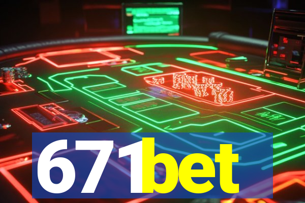 671bet