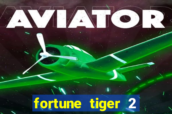 fortune tiger 2 revenge demo