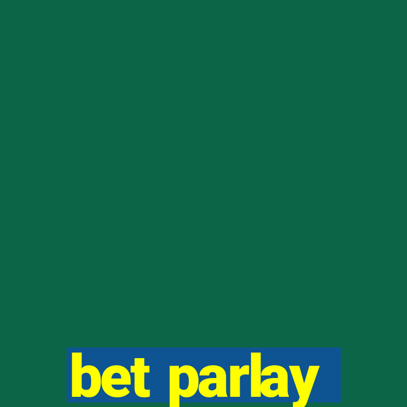 bet parlay