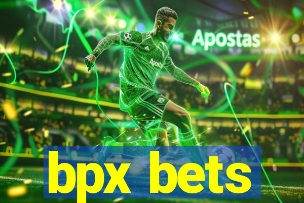 bpx bets