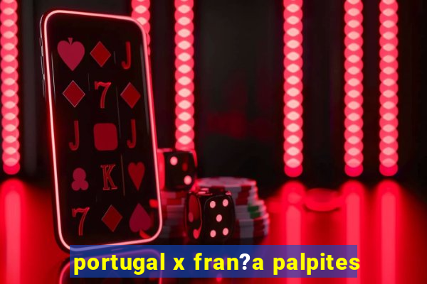 portugal x fran?a palpites