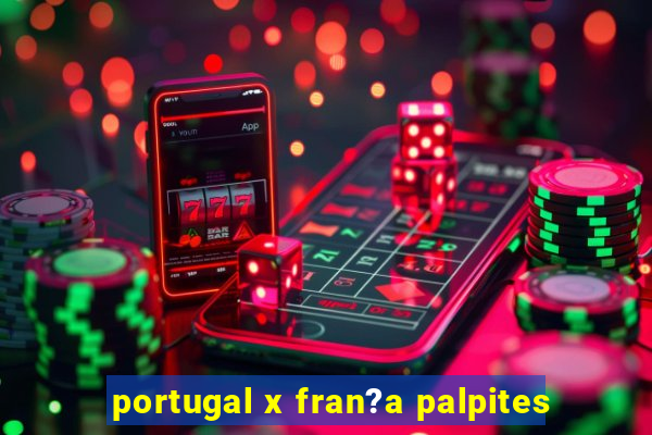 portugal x fran?a palpites