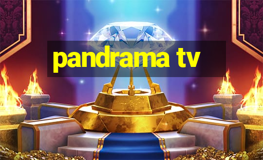 pandrama tv