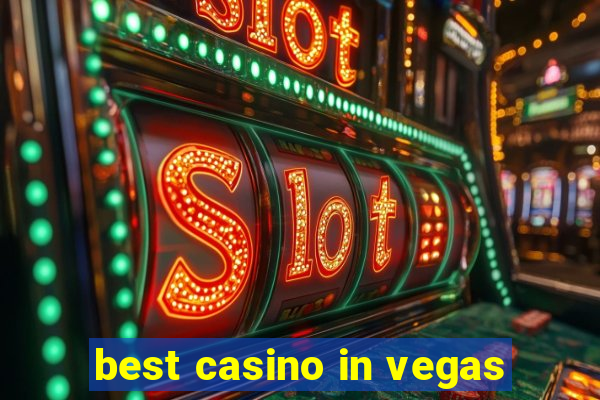 best casino in vegas