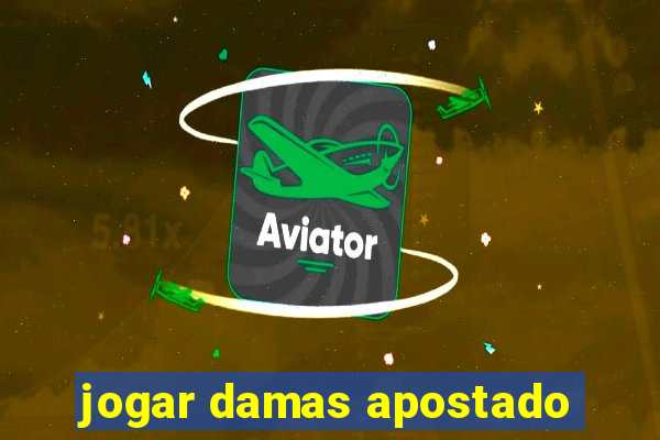 jogar damas apostado