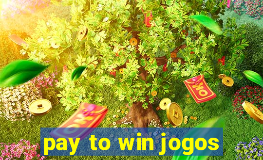 pay to win jogos