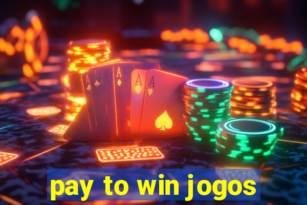 pay to win jogos