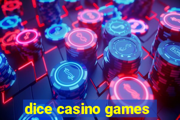 dice casino games