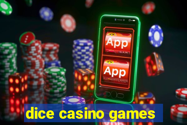 dice casino games