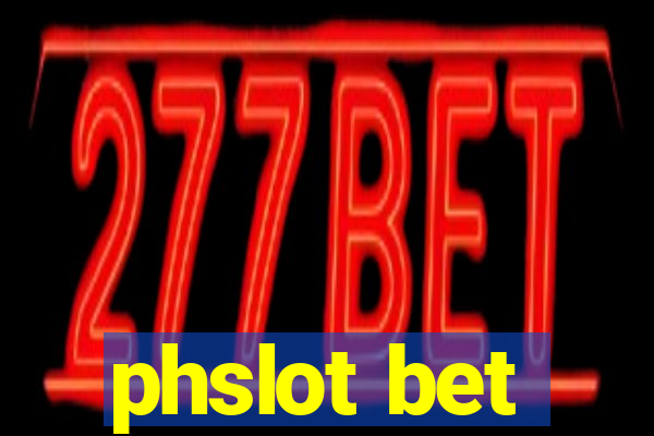 phslot bet