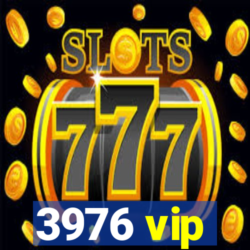 3976 vip