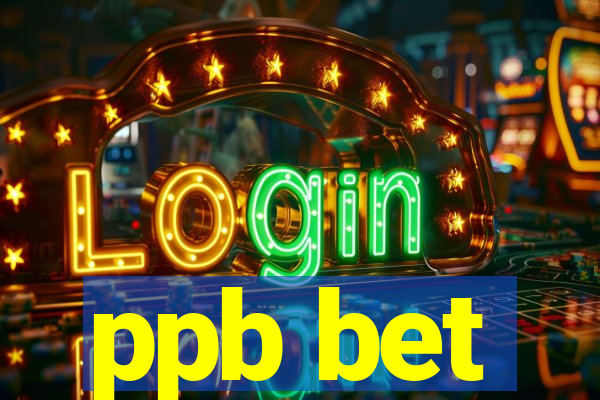 ppb bet