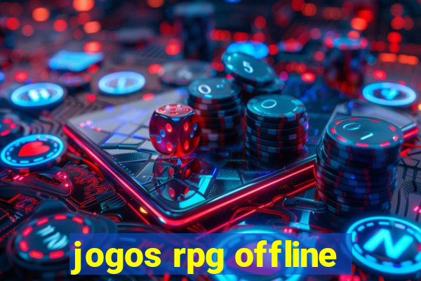 jogos rpg offline