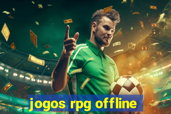 jogos rpg offline