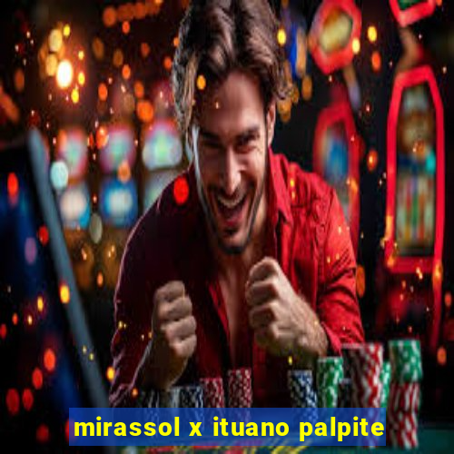 mirassol x ituano palpite