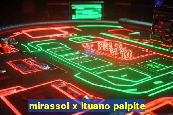 mirassol x ituano palpite