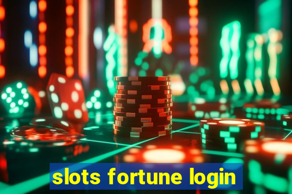 slots fortune login