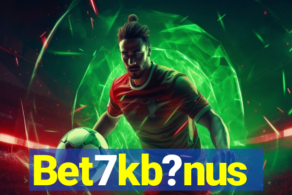 Bet7kb?nus