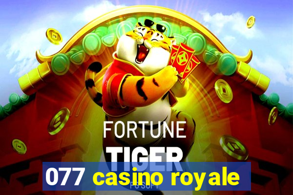 077 casino royale