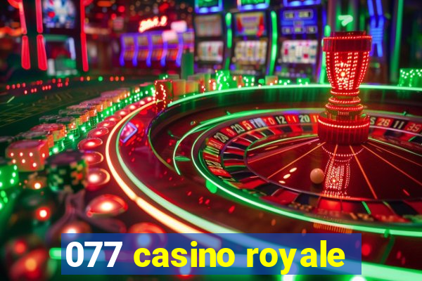 077 casino royale