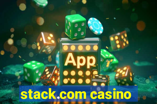 stack.com casino